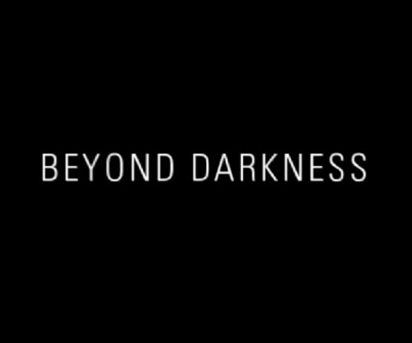 Beyond Darkness